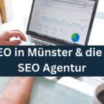 Local SEO in Münster & die richtige SEO Agentur