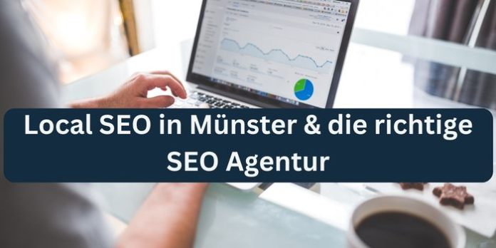 Local SEO in Münster & die richtige SEO Agentur